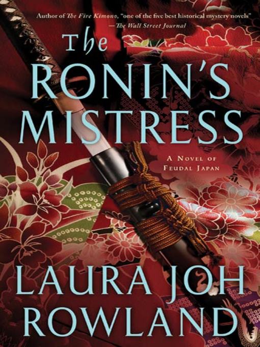Title details for The Ronin's Mistress by Laura Joh Rowland - Available